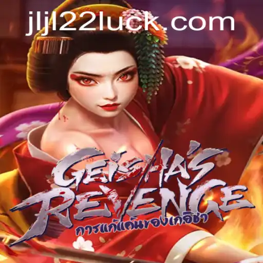 GeishasRevenge and JLJL22: A Fascinating Dive into Cultural Gaming