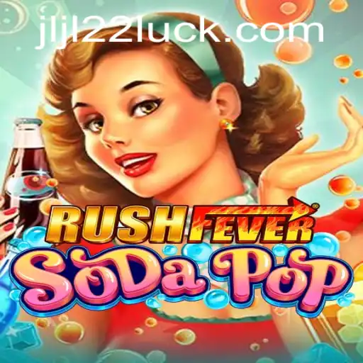 RushFeverSodaPop: A Thrilling Gaming Experience Like No Other
